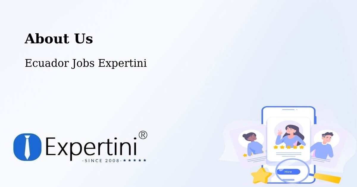About Expertini Recruitment Platform  – Babahoyo - Babahoyo, Ecuador Jobs Expertini