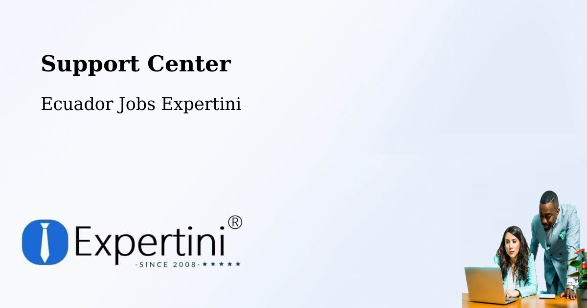 Support Services – Babahoyo - Ecuador Jobs Expertini